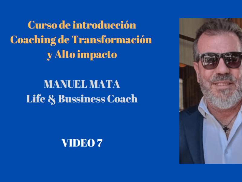 Vídeo 7 Introducción al&nbsp;Coaching